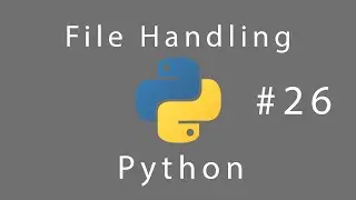 Learn Python #26 File Handling