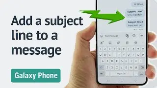 How to add a subject line to a message on the Galaxy phone?