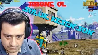 PUBG MOBİLE SOLUK KESEN SON