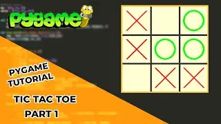 Python Tic Tac Toe Beginner Tutorial in PyGame | PART 1