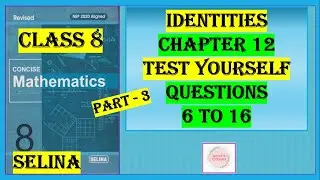 IDENTITIES,  TEST YOURSELF QUESTIONS 6 TO 16
