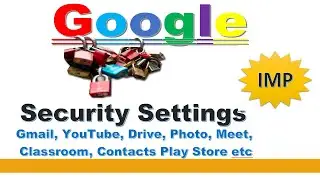 How to Manage Your Google Privacy & Security Settings in Hindi | Google Settings 2020