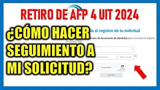 RETIRO DE AFP 2024 |¿Cómo saber el estado de mi solicitud de retiro? ¿Cómo hacerle seguimiento?