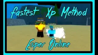 FASTEST XP METHOD ON ESPER ONLINE [Any Level] | Roblox