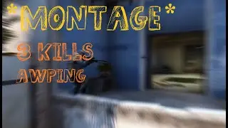 CSGO *Montage* AWP Triple Kills