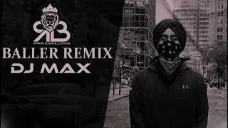 Baller (Remix) Dj Max | Shubh | New Punjabi Song 2022