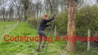 My wife helps me put up a highseat.(What could go wrong?)