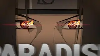 Cold Play - Paradise | Naruto/Boruto [Flow Edit]