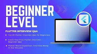 Flutter Interview Questions and Answers for Beginners (2025 Updated)