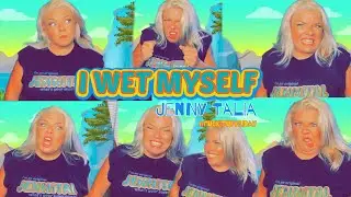 💦 𝙸 𝚆𝙴𝚃 𝙼𝚈𝚂𝙴𝙻𝙵 💦 - JENNY TALIA