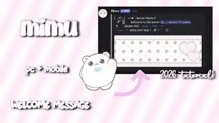 How To Make An Aesthetic Mimu Welcome Message ✦ 2026 Tutorial | Slash Commands | PC + MOBILE 