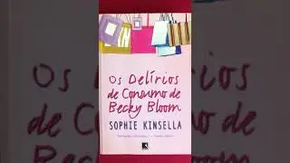 📚[OS DELÍRIOS DE CONSUMO DE BECKY BLOOM]📚 RESUMO EM 1 MINUTO