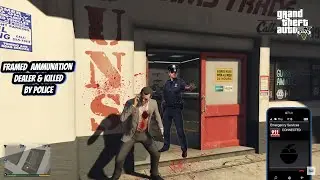 I Framed the Ammu-Nation Shopkeeper & Killed by the Police in GTA V
