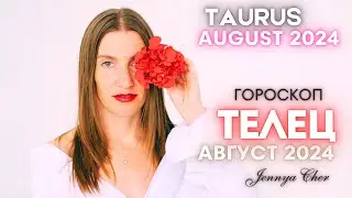 TAURUS - Horoscope for August 2024 🔥