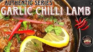 🔴 NEW SERIES - Authentic Garlic Chilli Lamb - IN UNDER 2 HOURS!!