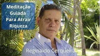 Você Sabia que a Meditação Guiada Pode Atrair Mais Riquezas em sua Vida