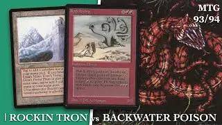 Red Tron vs Black/Green Poison | Old School Magic the Gathering, MTG 93/94 | 642