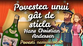 📖 Povești nemuritoare - Povestea unui gât de sticlă de HC Andersen