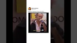 Alguns Homens Hoje em dia...