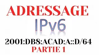 50 [TUTO] ADRESSAGE IPV6 PARTIE-1 (2023)