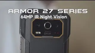 Ulefone Armor 27 Series IR Night Vision Test: See Clearly in Total Darkness