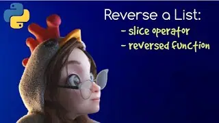 Reverse a List | python tutorial | slice operator and reversed function 