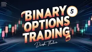 Every DAY can't be SAME | Binary Options| Divesh Thakur