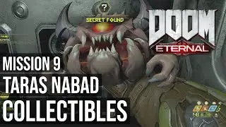 All Collectibles - Mission 9 - Taras Nabad - Doom Eternal