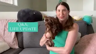 Q&A; LIFE UPDATE