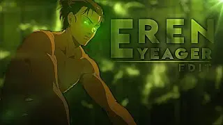Sick Eren Yeager edit by me :)))