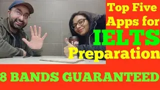 TOP FIVE apps for IELTS preparation || CANADA COUPLE