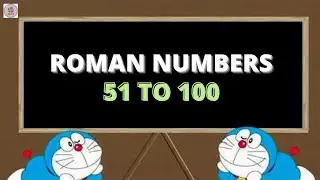Roman numbers | Roman numbers 51 to 100 | Roman numerals 51 to 100 | 51 से 100 तक रोमन गिनती