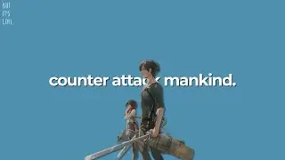 Counterattack Mankind but it's Lofi ~ Attack on Titan