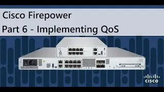 Part 6 - Implementing QoS