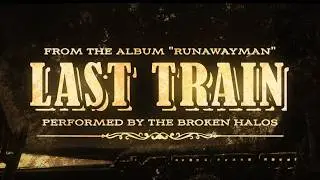 Last Train (Official Music Video)