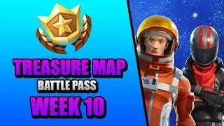 TREASURE MAP! BATTLE PASS! WEEK 10! FORTNITE HUGE GUIDE