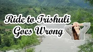 A Small Ride to Trishuli River Goes Wrong || Travel Vlog