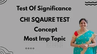 CHI-SQUARE TEST - TEST OF SIGNIFICANCE - STATISTICS - CONCEPT - THEORY - FORMULA MOST IMP