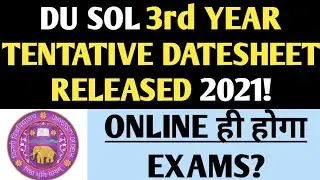 DU SOL 3rd YEAR TENTATIVE DATESHEET RELEASED 2021! DU NCWEB ANNUAL MODE DATESHEET RELEASED 2021!