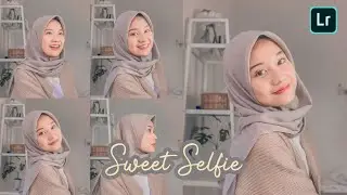 Tutorial & Preset Edit Foto Ala Selebgram Filter Sweet Selfie | LIGHTROOM TUTORIAL