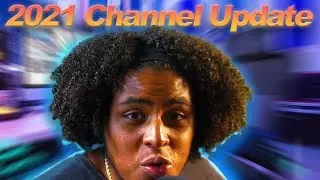 2021 Channel UPDATE