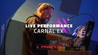 LIVE PERFORMANCE // CARNAL EX