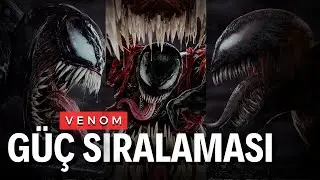 VENOM GÜÇ SIRALAMASI | EN GÜÇLÜ VENOM FORMU 