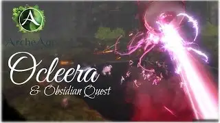 ArcheAge - Ocleera & Obsidian Quest