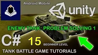 Unity Tank Battle Game Tutorial 15 - Enemy Tank Problem Solving 1