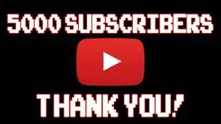 5000 Subscribers Special