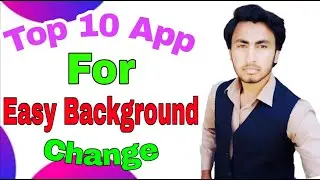 Top 10 App For Video And Photo Background Change. Best Application for background changer.