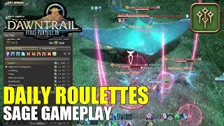 92+ Sage Leveling - SGE Gameplay -  Daily Roulettes - Final Fantasy XIV: Dawntrail