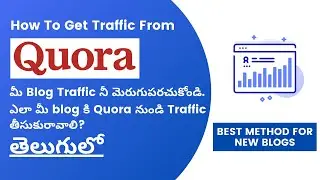 How To Get Traffic From Quora To Our Blog In Telugu | Get Traffic To Blog Easily In Telugu For Free