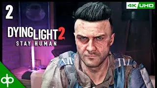 DYING LIGHT 2 Gameplay Español Parte 2 (Español Latino) 4K 60FPS PC | El BAZAR de VILLEDOR